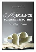 The Romance Publishing Industry: From Top to Bottom