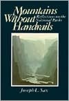 Mountains Without Handrails: Reflections on the National Parks