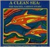 A Clean Sea: The Rachel Carson Story