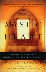 The Mystic Heart: Discovering the Universal Spirituality in the World's Religions