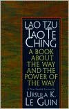 Tao Te Ching: A Book About the Way and the Power of the Way