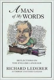 A Man of My Words: Reflections on the English Language