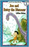 Joe and Betsy the Dinosaur: (I Can Read Book Series: Level 1)