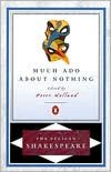 Much Ado about Nothing (Pelican Shakespeare Series)