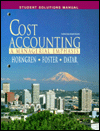 Cost Accounting: A Managerial Emphasis/Student Solutions Manual