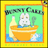 Bunny Cakes (Max and Ruby Series)
