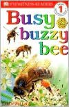 Busy, Buzzy Bee (Level 1: Beginning to Read)