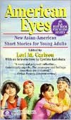 American Eyes: New Asian-American Short Stories for Young Adults