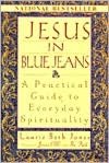 Jesus in Blue Jeans: A Practical Guide to Everyday Spirituality