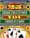 25 Bridge Conventions You Should Know