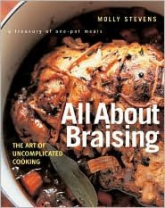 All about Braising: The Art of Uncomplicated Cooking