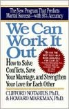 We Can Work It out: How to Solve Conflicts, Save Your Marriage, and Strengthen Your Love for Each Other