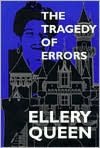 Tragedy of Errors and Others