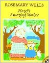 Hazel's Amazing Mother