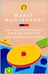 Dr. Montessori's Own Handbook; A Short Guide to Her Ideas and Materials