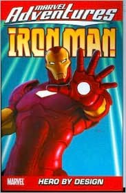 Marvel Adventures Iron Man, Volume 3: Hero by Design Digest