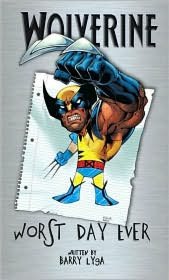 Wolverine: Worst Day Ever!