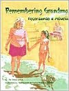 Remembering Grandma: Recordando a Abuela