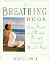 The Breathing Book: Vitality & Good Health Through Essential Breath Work