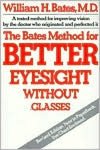 The Bates Method for Better Eyesight