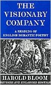 The Visionary Company: A Reading of English Romantic Poetry