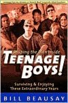 Teenage Boys: Surviving and Enjoying These Extraordinary Years