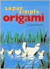 Super Simple Origami