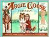 Aggie Goose Rhymes