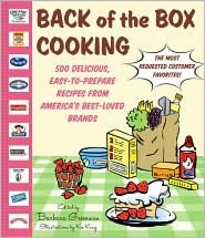 Back of the Box Cooking: 500 Delicious, Easy-to-Prepare Recipes from America's Best-Loved Brands