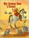 Why Cowboys Need A Pardner