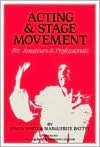 Acting & Stage Movements: For Amateurs & Professionals