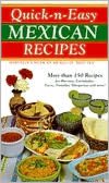 Quick-N-Easy Mexican Recipes: Marvelous Mexican Meals, in Minutes!