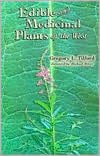 Edible and Medicinal Plants of the West