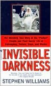 Invisible Darkness: The Strange Case of Paul Bernardo and Karla Homolka