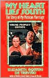 My Heart Lies South: The Story of My Mexican Marraige