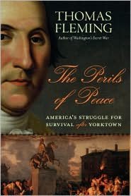 Perils of Peace: America's Struggle for Survival After Yorktown