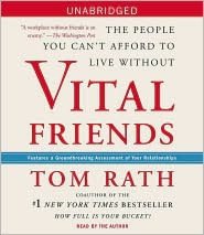 Vital Friends: The People You Can't Afford to Live Without