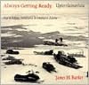Always Getting Ready: Upterrlainarluta: Yup'ik Eskimo Subsistence in Southwest Alaska