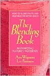 Blending Book: Maximizing Nature's Nutrients