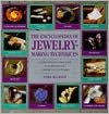 The Encyclopedia of Jewelry-Making Techniques: A Comprehensive Visual Guide to Traditional and Contemporary Techniques