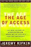 The Age of Access: The New Culture of Hypercapitalism, Where All of Life is a Paid-for Experience