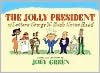 The Jolly President: Or Letters George W. Bush Never Read