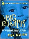 Big Rumpus: A Mother's Tale from the Trenches