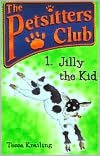 Jilly the Kid (Petsitters Club Series)