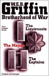 Brotherhood of War: Three Complete Novels: The Lieutenants, The Majors, and The Captains