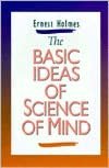 Basic Ideas of Science and Mind