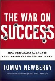 The War on Success: How The Obama Agenda Is Shattering The American Dream
