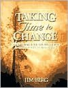 Taking Time to Change: An Interactive Study Guide for Changed into His Image