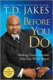 Before You Do: Making Great Decisions That You Won't Regret