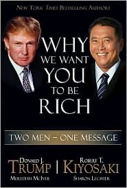 Why We Want You to Be Rich: Two Men, One Message